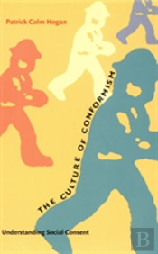 The Culture Of Conformism