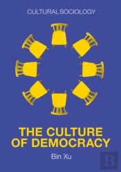 The Culture Of Democracy