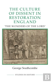 The Culture Of Dissent In Restoration England