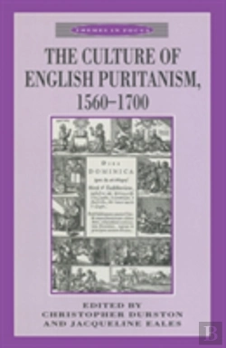 Bertrand.pt - The Culture Of English Puritanism 1560-1700