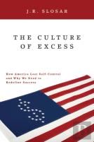 The Culture Of Excess
