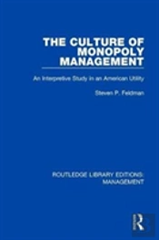 The Culture Of Monopoly Management