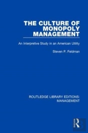 The Culture Of Monopoly Management