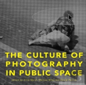 The Culture Of Photographyâ In Public Space