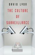 The Culture Of Surveillance