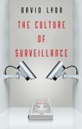 The Culture Of Surveillance