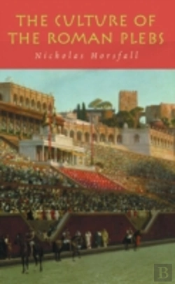 Bertrand.pt - The Culture Of The Roman Plebs