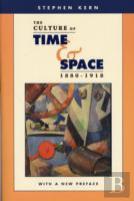 The Culture Of Time And Space, 1880â€“1918