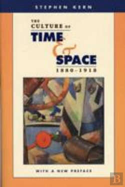 Bertrand.pt - The Culture Of Time And Space, 1880â€“1918