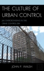 The Culture Of Urban Control