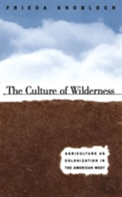 The Culture Of Wilderness