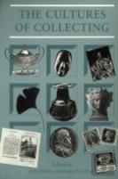 The Cultures Of Collecting