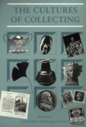 The Cultures Of Collecting