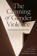 The Cunning Of Gender Violence