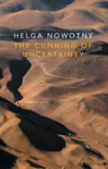 The Cunning Of Uncertainty
