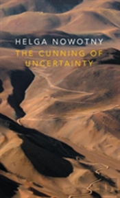 The Cunning Of Uncertainty