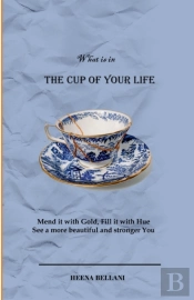 The Cup Of Your Life