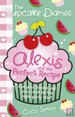 Bertrand.pt - The Cupcake Diaries: Alexis And The Perfect Recipe