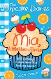 The Cupcake Diaries: Mia, A Matter Of Taste