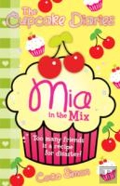 The Cupcake Diaries: Mia In The Mix