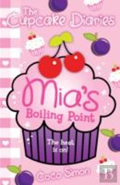 The Cupcake Diaries: Mia'S Boiling Point