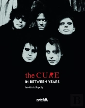 The Cure : In Between Years