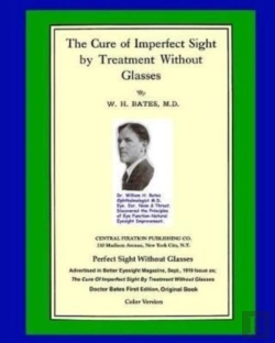 Bertrand.pt - The Cure Of Imperfect Sight By Treatment Without Glasses