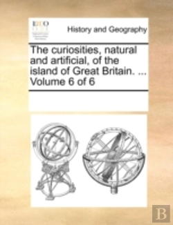 Bertrand.pt - The Curiosities, Natural And Artificial,
