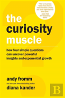 The Curiosity Muscle