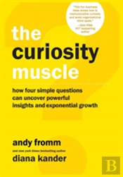 The Curiosity Muscle