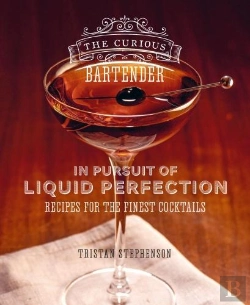 Bertrand.pt - The Curious Bartender: In Pursuit Of Liquid Perfection