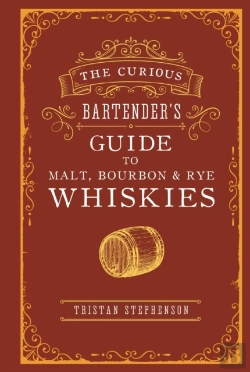 Bertrand.pt - The Curious Bartenderâ€™S Guide To Malt, Bourbon & Rye Whiskies