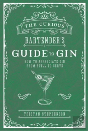 The Curious Bartender'S Guide To Gin