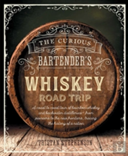 Bertrand.pt - The Curious Bartender'S Whiskey Road Trip