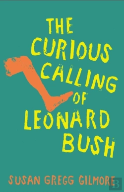 Bertrand.pt - The Curious Calling Of Leonard Bush