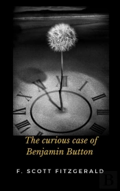 The Curious Case Of Benjamin Button