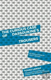 The Curious Case Of Dassoukine'S Trousers