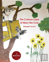 The Curious Case Of Mary The Cow