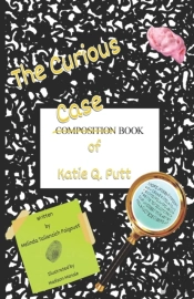 The Curious Casebook Of Katie Q. Putt