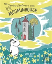 The Curious Explorer'S Guide To The Moominhouse