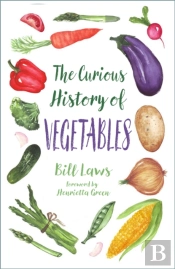 The Curious History Of Vegetables