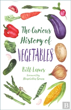 Bertrand.pt - The Curious History Of Vegetables