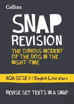 Bertrand.pt - The Curious Incident Of The Dog In The Night-Time: Aqa Gcse 9-1 English Literature Text Guide