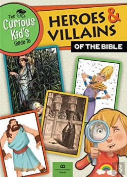 Bertrand.pt - The Curious Kid'S Guide To Heroes And Villians Of The Bible