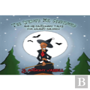 The Curious Mr. Gahdzooks And His Cautionary Tales For Naughty Children