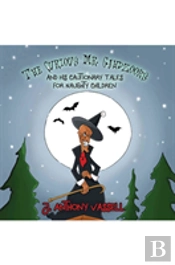 The Curious Mr. Gahdzooks And His Cautionary Tales For Naughty Children
