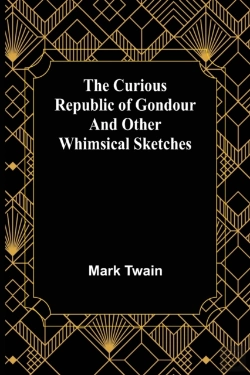 Bertrand.pt - The Curious Republic Of Gondour And Other Whimsical Sketches
