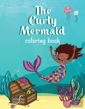 The Curly Mermaid Coloring Book