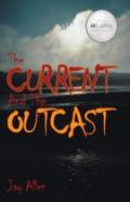 The Current And The Outcast