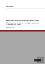The Current Financial Crisis In The United States